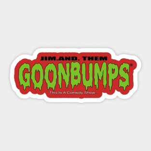 GOONBUMPS Sticker